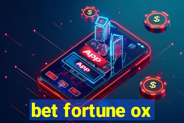 bet fortune ox